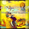 Make a Fool Out of Me - Single