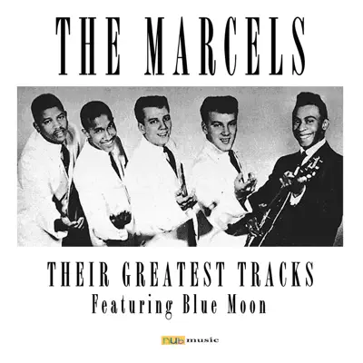 Their Greatest Tracks - The Marcels Their Greatest Tracks - The Marcels