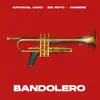 Bandolero song lyrics