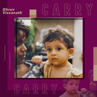 Dhruv Visvanath - Carry artwork