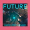 Future (feat. LA20HO & Giuliano) - Drop lyrics