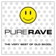 PURE RAVE - THE VERY BEST OF OLD SKOOL cover art