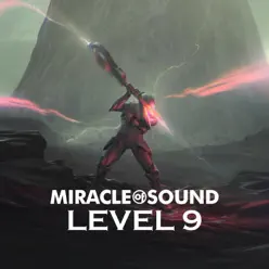 Level 9 - Miracle of sound Level 9 - Miracle of sound