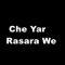Che Yar Rasara We - Behram Jan lyrics
