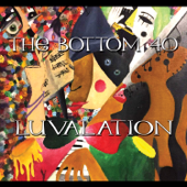 Luvalation - The Bottom 40