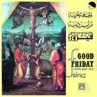 Fairouz - Good Friday Eastern Sacred Songs artwork