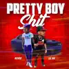 Pretty Boy Shit - Single album lyrics, reviews, download
