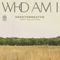 Who Am I (feat. Elle King) - NEEDTOBREATHE lyrics