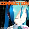 CONNECTION feat. Hatsune Miku - Single