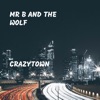 Crazytown - Single