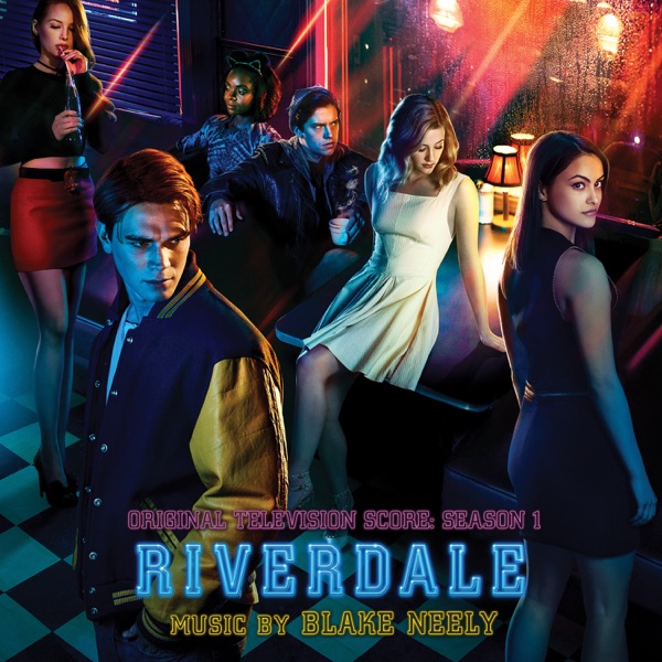 Riverdale: Season 1 (Original Television Score) - Blake Neely