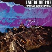 Late of the Pier - Hot Tent Blues