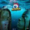 Aloha (feat. Dae Dae) - Single album lyrics, reviews, download