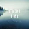 Relaxing Piano: 14 Smooth and Relaxing Piano Pieces album lyrics, reviews, download
