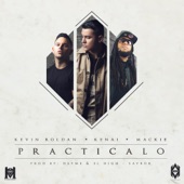 Practícalo (feat. Kenai, Kevin Roldan & Mackie) artwork