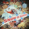 Snow Is Dancing - Single