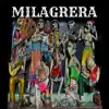 Milagrera (feat. Lila Downs) - Single album lyrics, reviews, download