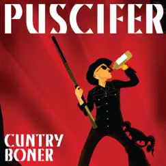 Cuntry Boner - Single by Puscifer album reviews, ratings, credits
