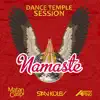 Stream & download Namaste Ibiza - Dance Temple Session