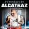 Welcomed to Alcatraz - Alberto Masoni lyrics