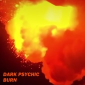 Dark Psychic - Burn