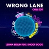 Wrong Lane (Chill Censored Version) [feat. Snoop Dogg] - Single