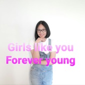 Girls Like You Forever Young (Cover) artwork