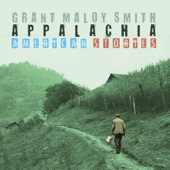 Grant Maloy Smith - We Got Mountains