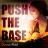 Stream & download Push the Base - Single