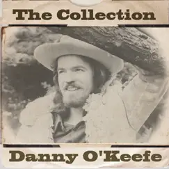 The Collection by Danny O'Keefe album reviews, ratings, credits