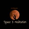 Space X Meditation - Mr.Klauzer lyrics