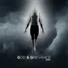 God & Grievance - Single album lyrics, reviews, download