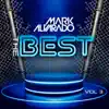 The Best Mark Alvarado 3 album lyrics, reviews, download
