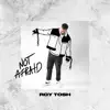 Stream & download Not Afraid - Single