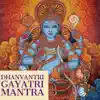 Dhanvantri Gayatri Mantra - EP album lyrics, reviews, download