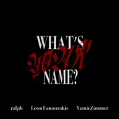 what's your name? (feat. Leon Fanourakis) artwork