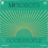 MF Robots - Good People (Extended Version)
