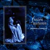 The Frozen Autumn - Fragments of Memories