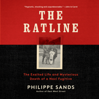 Philippe Sands - The Ratline: The Exalted Life and Mysterious Death of a Nazi Fugitive (Unabridged) artwork