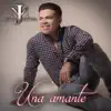 Stream & download Una Amante - Single
