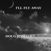 I'll Fly Away