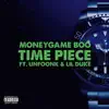 Time Piece (feat. Lil Duke & UnFoonk) - Single album lyrics, reviews, download