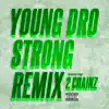 Stream & download Strong (Remix) [feat. 2 Chainz]