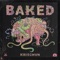 Baked - Krischvn lyrics