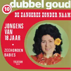 Telstar Dubbel Goud, Vol. 10 - Single - Zangeres Zonder Naam