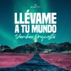 Llévame a Tu Mundo - Single