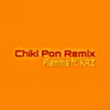 Chiki Pon Remix - Single album lyrics, reviews, download