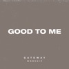 Good To Me (feat. Levi Smith) - Single