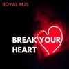 Break Your Heart (Instrumental) song lyrics