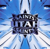 Utah Saints - Something Good